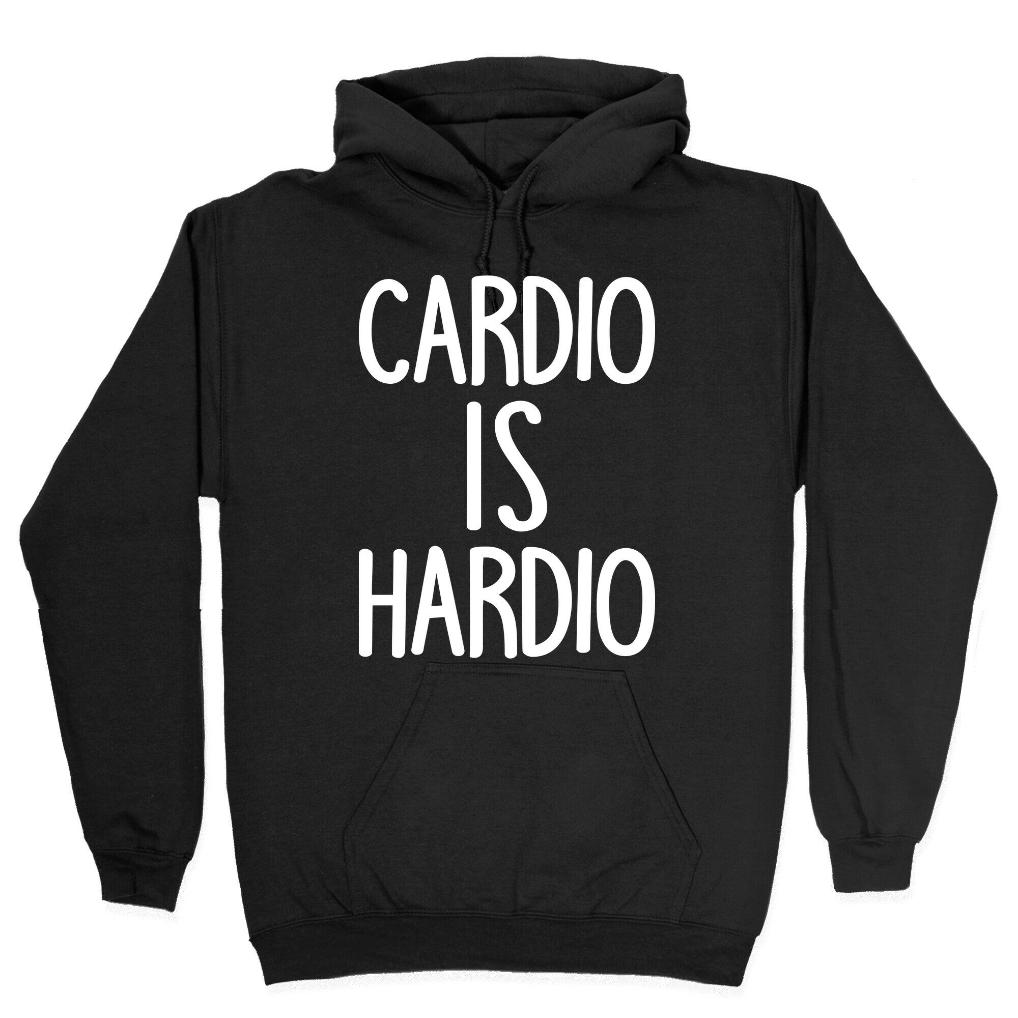 Cardio Is Hardio Hoodie